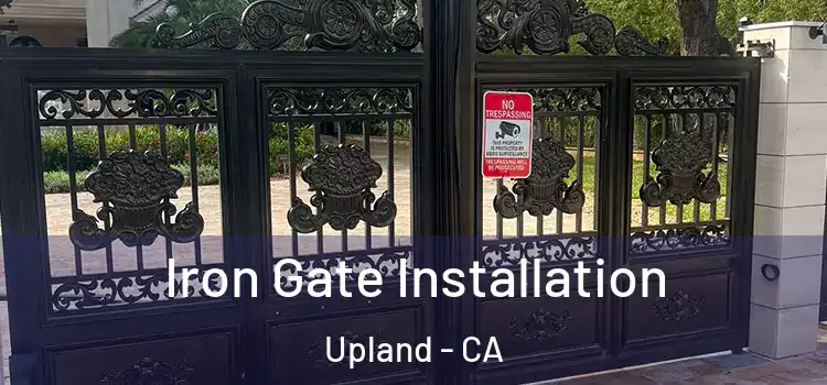  Iron Gate Installation Upland - CA